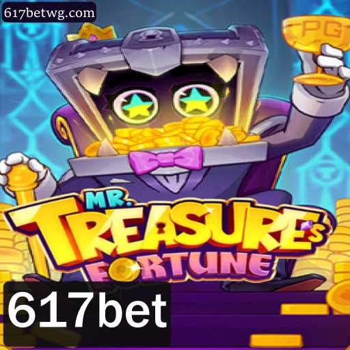 Explorando o Mundo de MrTreasuresFortune: Uma Aventura no Universo 617bet